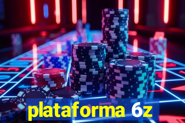 plataforma 6z